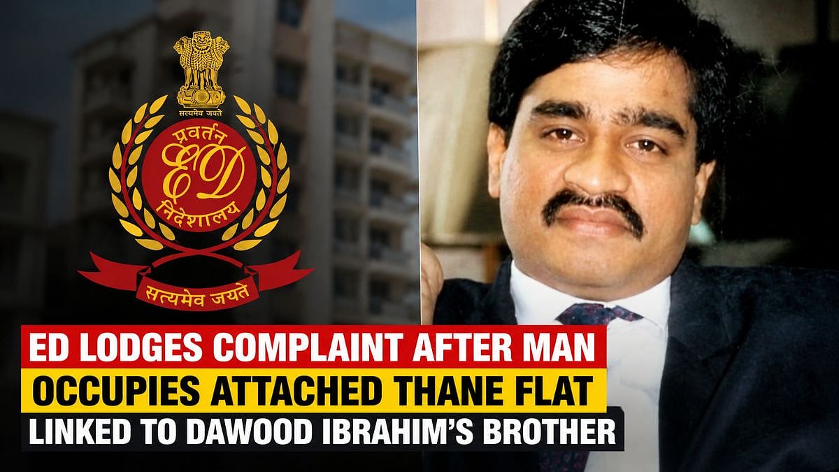 ED Lodges Complaint After Man Illegally Occupies Attached Thane Flat Linked to Dawood Ibrahim's Brother